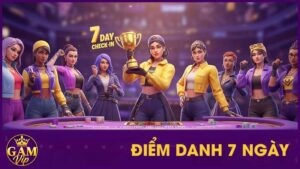 Điểm Danh 7 Ngày GamVip - Nhận Thưởng Hấp Dẫn
