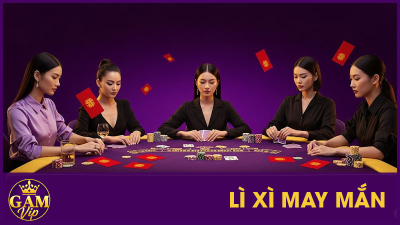 Săn Lì Xì May Mắn GamVip - Nhận Thưởng Giá Trị 1 Săn Lì Xì May Mắn GamVip - Nhận Thưởng Giá Trị