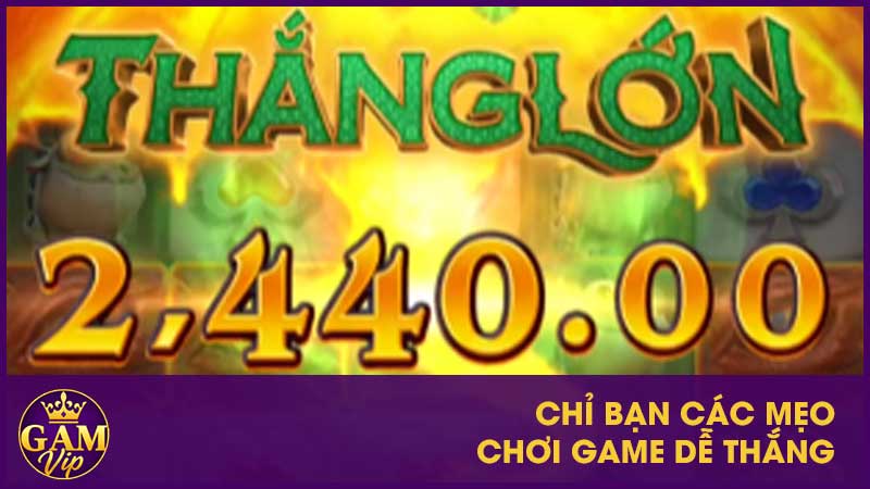 Chỉ bạn các mẹo chơi game dễ thắng