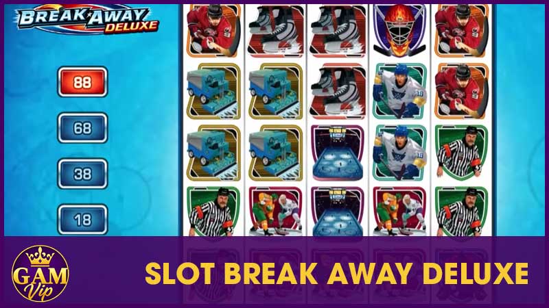 Slot Break Away Deluxe Gamvip - Cơ Hội Săn Thưởng Lớn 1 Slot Break Away Deluxe Gamvip - Cơ Hội Săn Thưởng Lớn