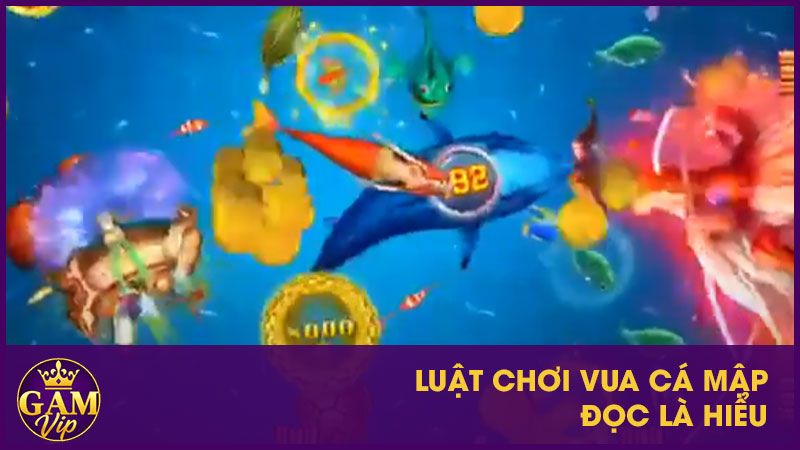 Vua Cá Mập Gamvip - Hốt Shark Lụm Thưởng Dễ Dàng 3 Luật chơi Vua Cá Mập đọc là hiểu
