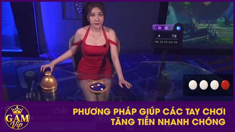 Xóc Đĩa Live: Sức Hút Trò Truyền Thống Trong Không Gian Số 4 Phương pháp giúp các tay chơi tăng tiền nhanh chóng